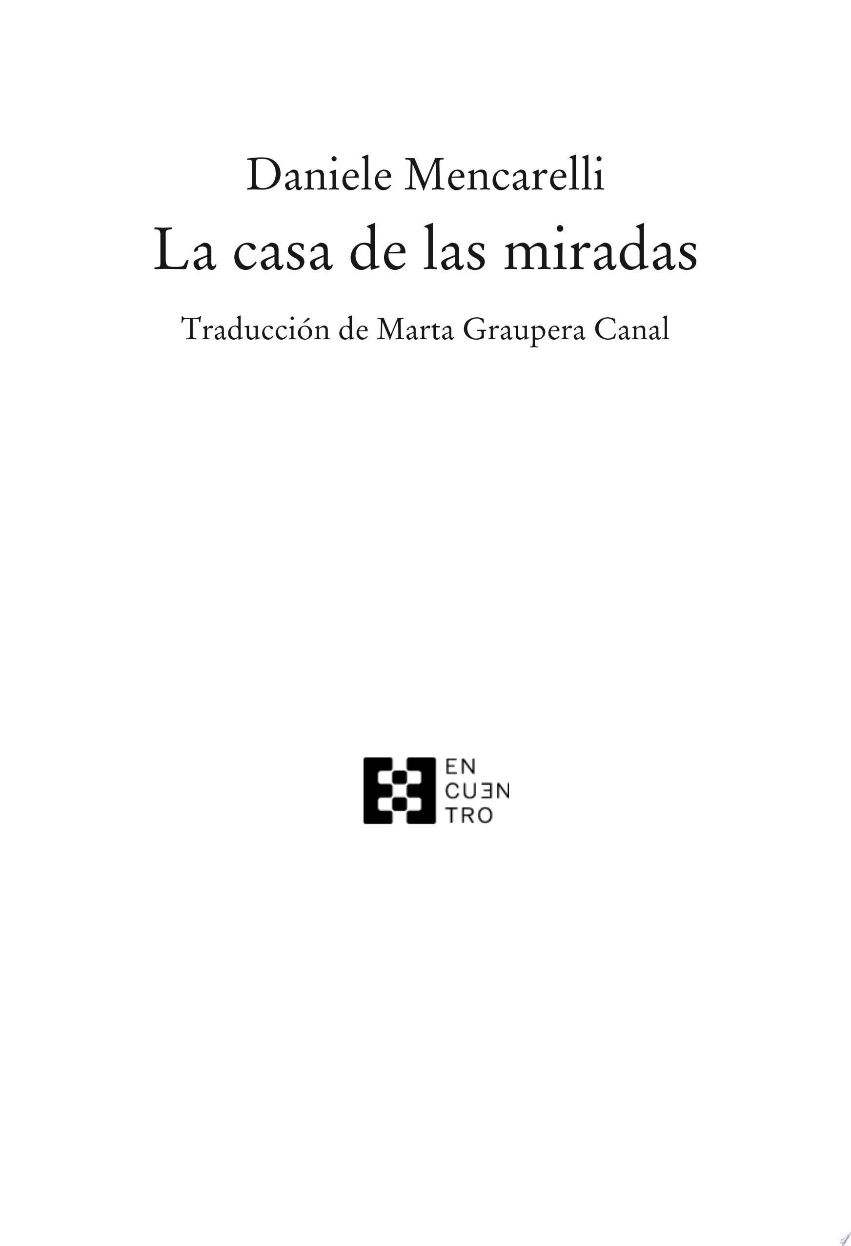 La casa de las miradas - Daniele Mencarelli · 2020