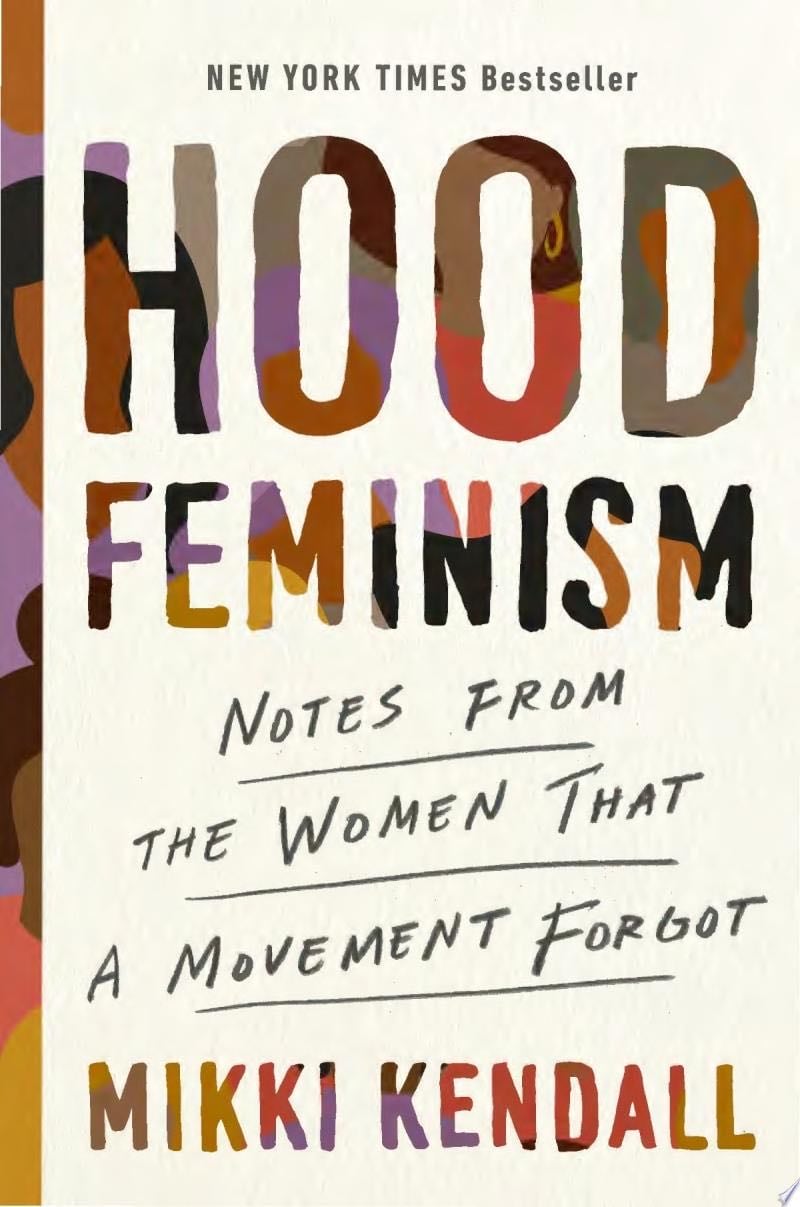 Hood Feminism - Mikki Kendall · 2020