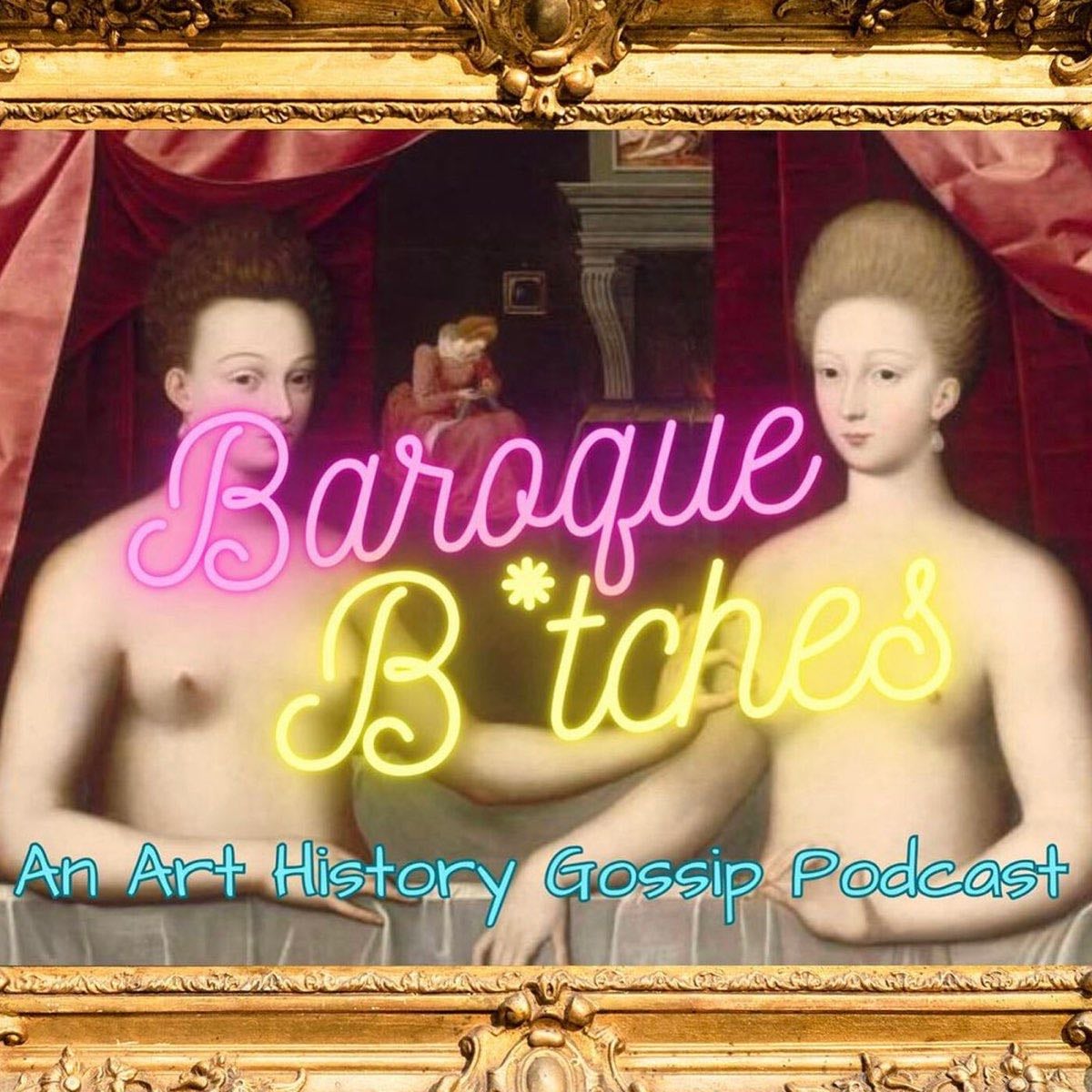 Baroque B*tches - An Art History Gossip Podcast - Apple Podcasts