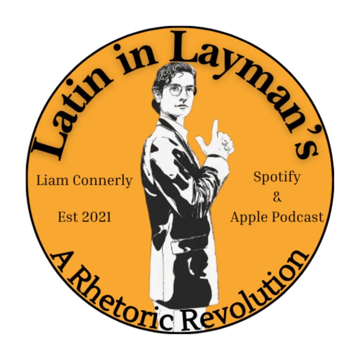 Latin in Layman’s - A Rhetoric Revolution - Apple Podcasts