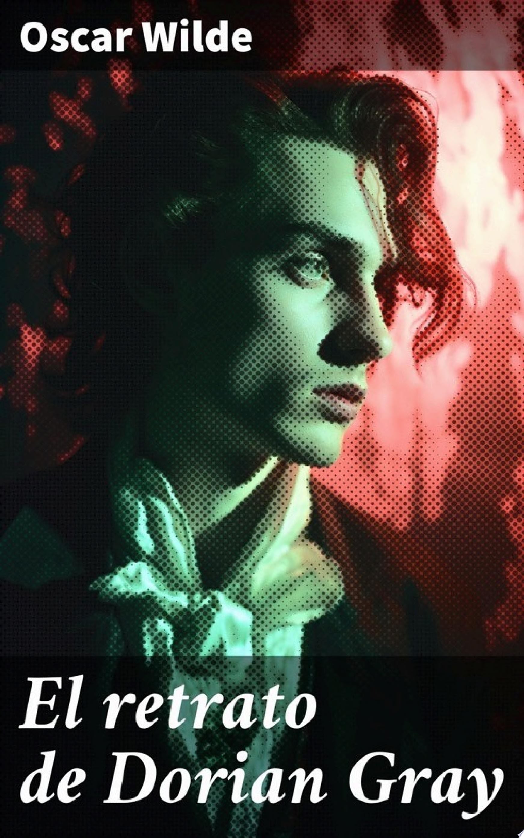 El retrato de Dorian Gray - Oscar Wilde · 2024