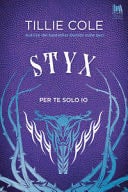 Styx. Per te solo io - Tillie Cole · 2023