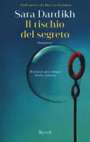 Il rischio del segreto - Sara Dardikh · 2018