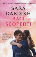 Baci scoperti - Sara Dardikh · 2017