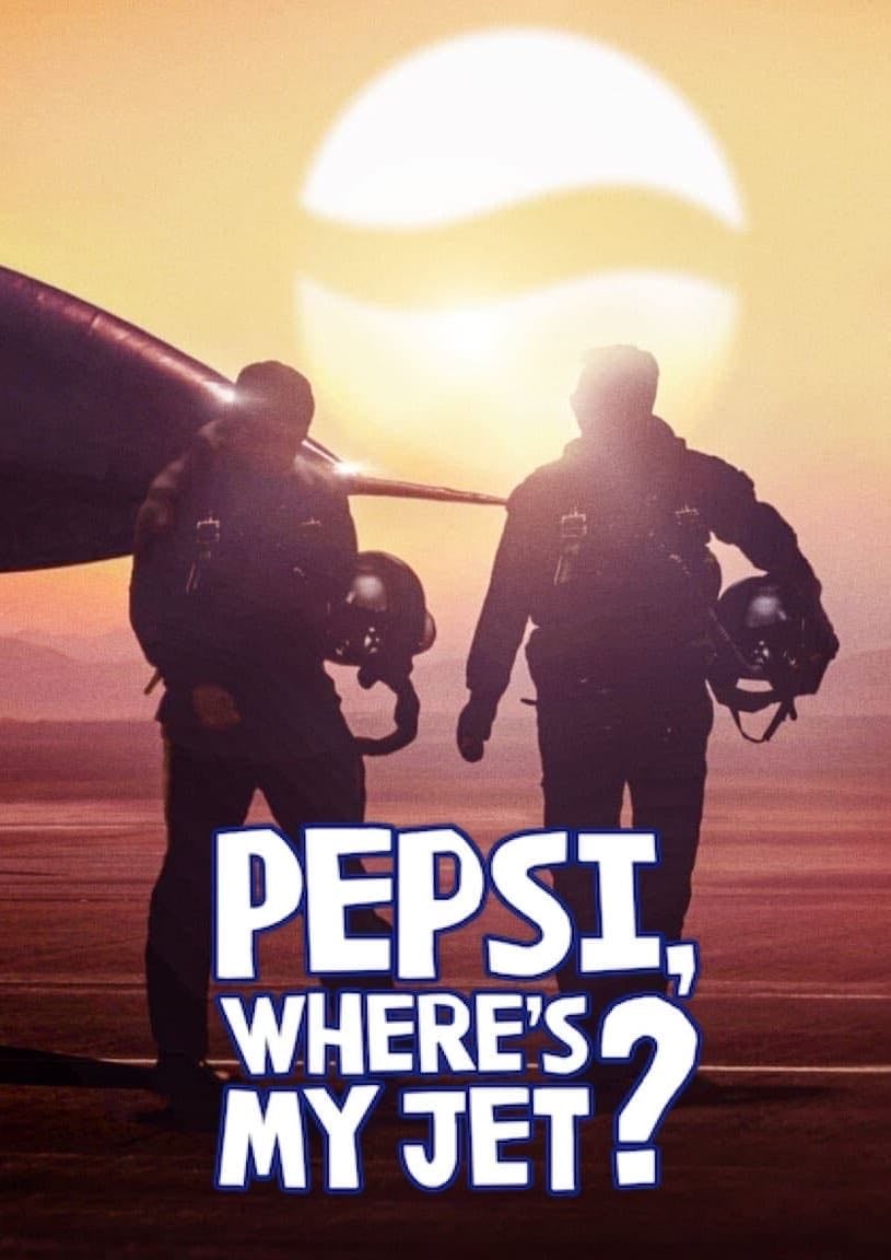 Pepsi, Where's My Jet? - 2022