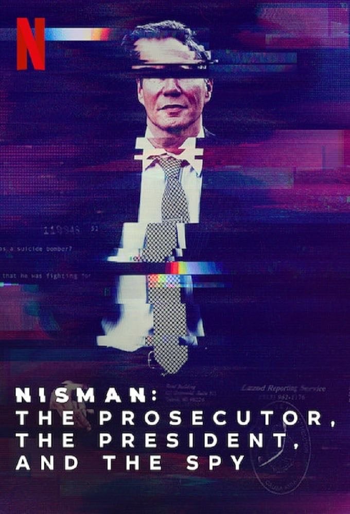 Nisman: The Prosecutor, the President and the Spy - 2019