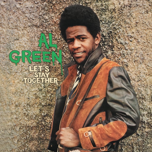 Let's Stay Together - Song · Al Green