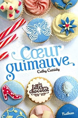 Coeur Guimauve - Tome 2 (French Edition) - Cathy Cassidy · 2012