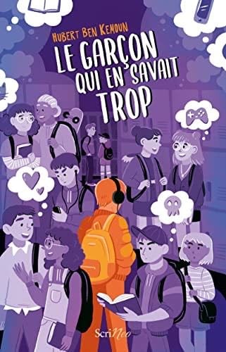 Le garçon qui en savait trop - Hubert Ben Kemoun · 2023