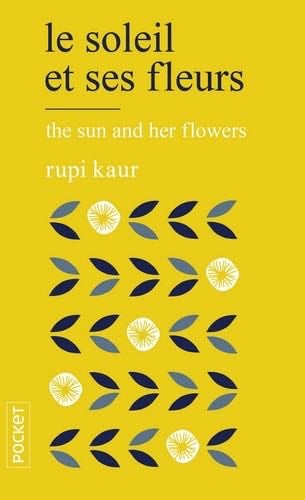 Le Soleil et ses fleurs - Rupi Kaur · 2020