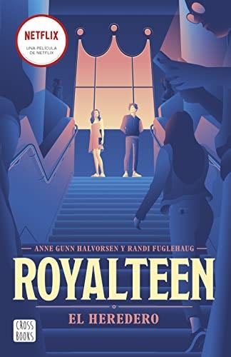 Royalteen 1. El heredero - Randi Fuglehaug, Anne Gunn Halvorsen · 2022