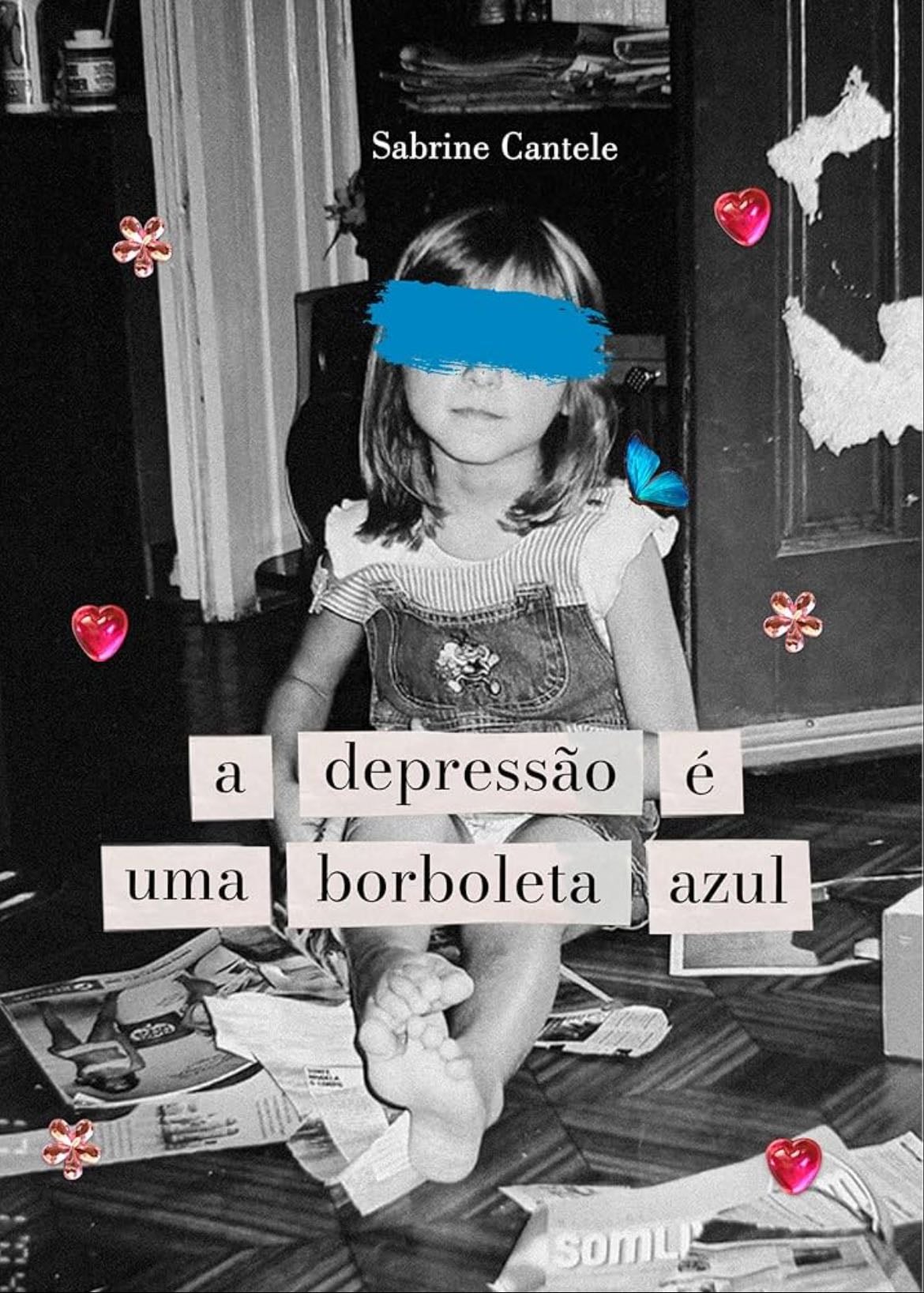 A depressão é uma borboleta azul - Sabrine Cantele - 2022