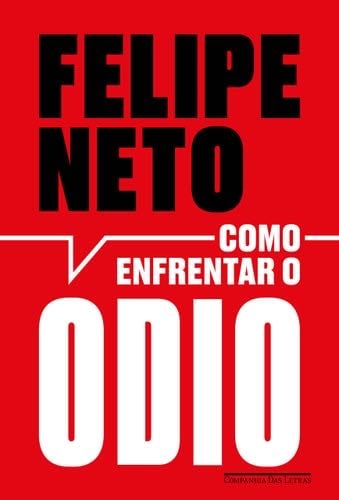 COMO ENFRENTAR O ÓDIO - FELIPE NETO · 2024