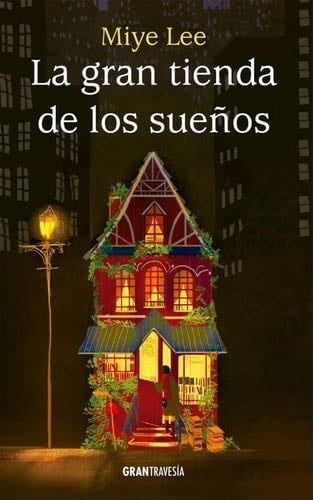La Gran Tienda de los Sueños - Miye Lee · 2023