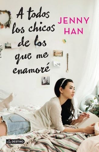 A todos los chicos de los que me enamoré (Spanish Edition) - Jenny Han · 2015