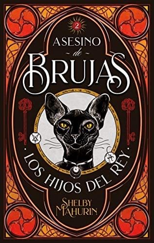 Asesino de brujas - Volumen 2: Los hijos del rey (Spanish Edition) - SHELBY MAHURIN · 2021