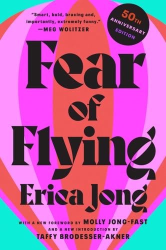 Fear of Flying - Erica Jong · 1973