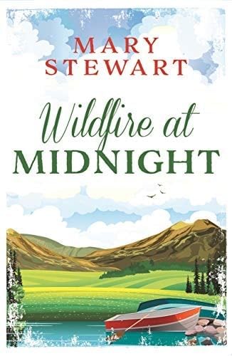 Wildfire at Midnight - Mary Stewart · 1956