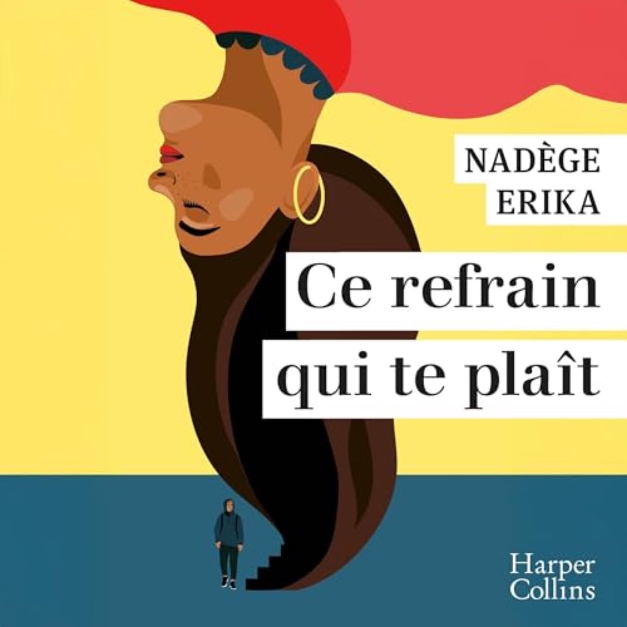 Ce refrain qui te plaît - Nadège Erika (romancière) · 2025