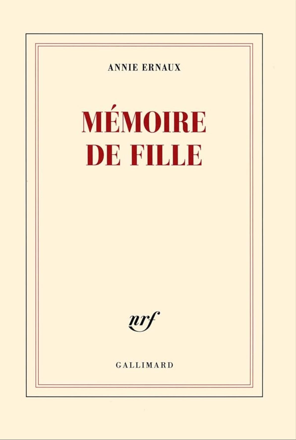 Mémoire de fille - Annie Ernaux Universalis • 2016