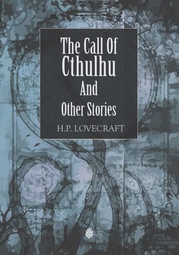 The Call Of Cthulhu And Other Stories - H.P. Lovecraft · 2021