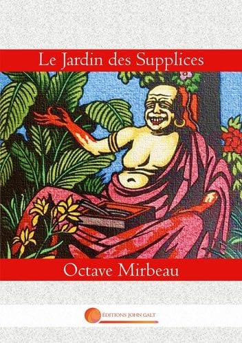 Le Jardin des Supplices - Octave Mirbeau · 2023