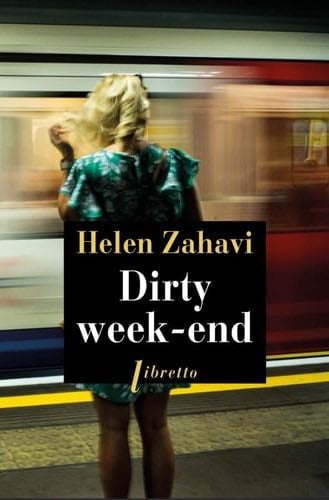 Dirty week-end - Helen Zahavi · 2019