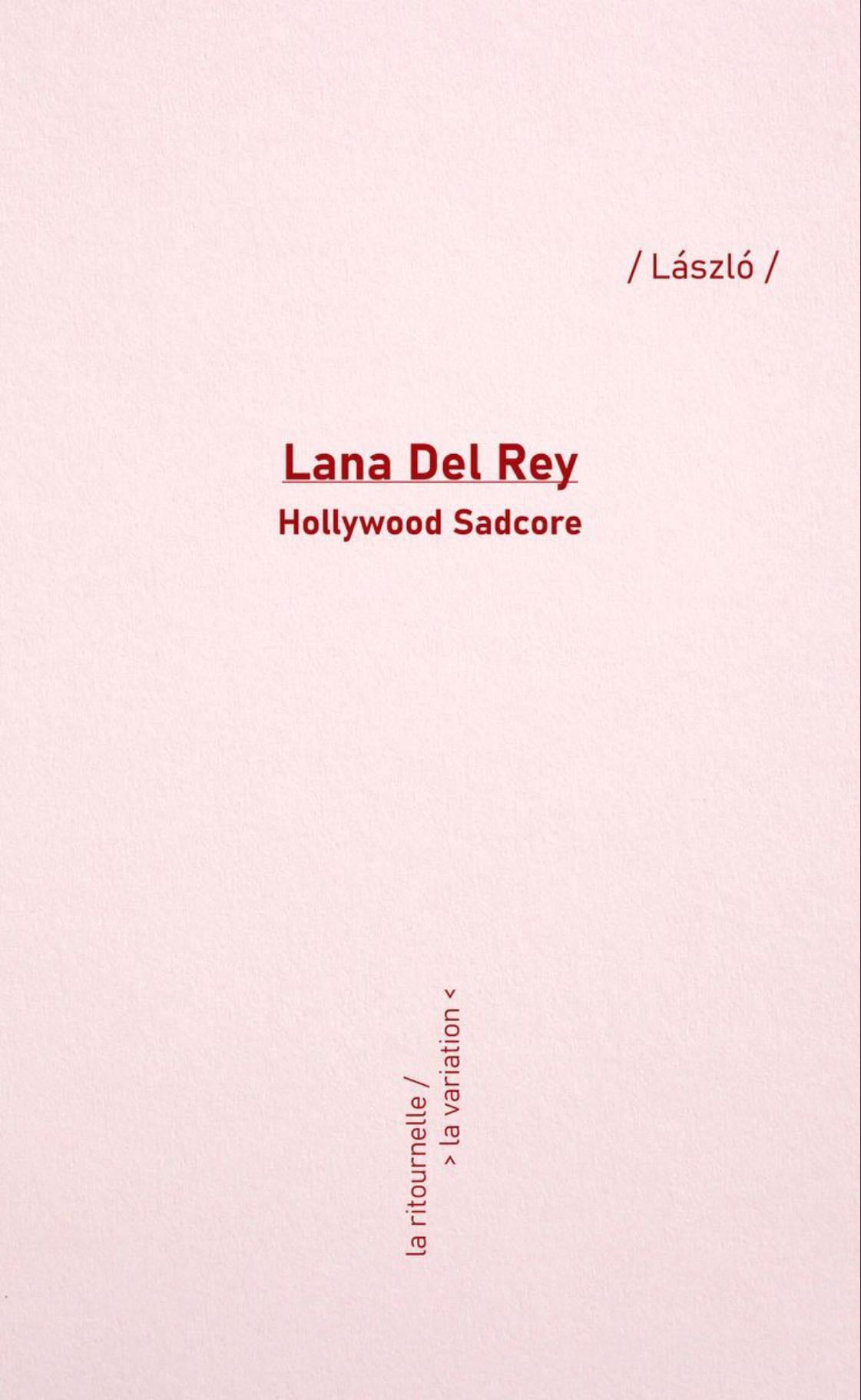 Lana Del Rey Hollywood Sadcore - Laszlo · 2025