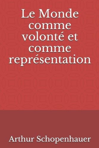 Le Monde comme volonté et comme représentation (French Edition) - Arthur Schopenhauer, Auguste Burdeau · 2020
philosophie