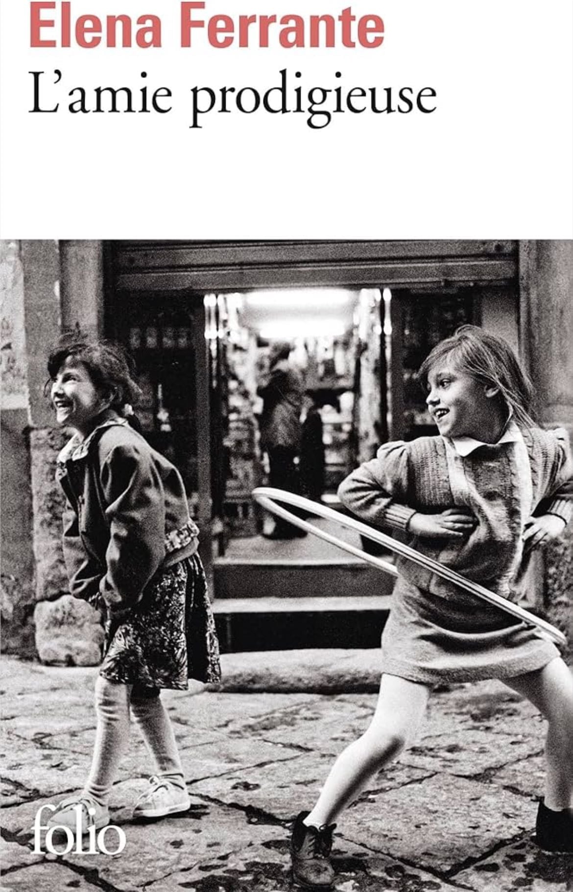 L’Amie prodigieuse - Elena Ferrante • 2011
roman • autobiographie