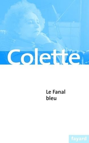 Le Fanal bleu - Colette · 2004
