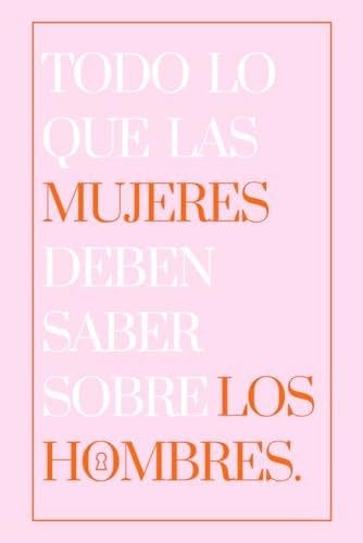 todo lo que las mujeres deben saber sobre los hombres. - Victoire Charlie · 2025