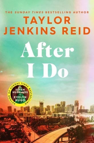 after i do. - Taylor Jenkins Reid · 2023