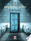 el séptimo niño. - Erik Valeur · 2014