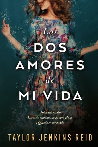 los dos amores de mi vida. - Taylor Jenkins Reid · 2022