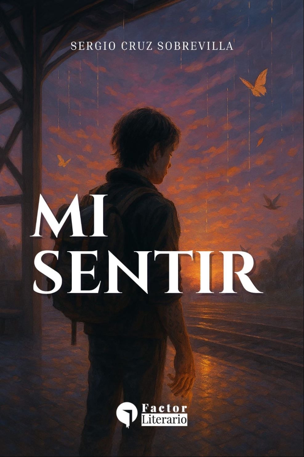 Mi sentir - Poemario por Sergio Cruz Sobrevilla