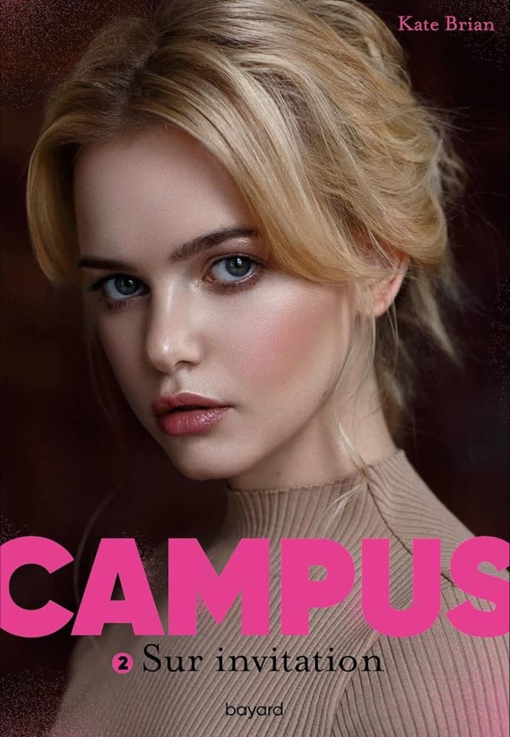 Campus 2- sur invitation - Kate brian