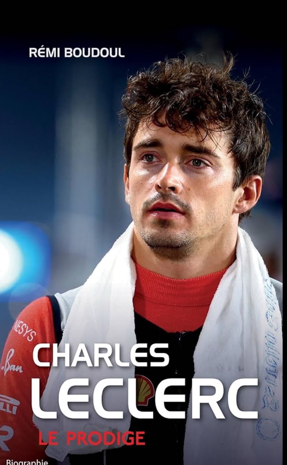 Charles Leclerc, le prodige - Rémi Boudoul · 2023