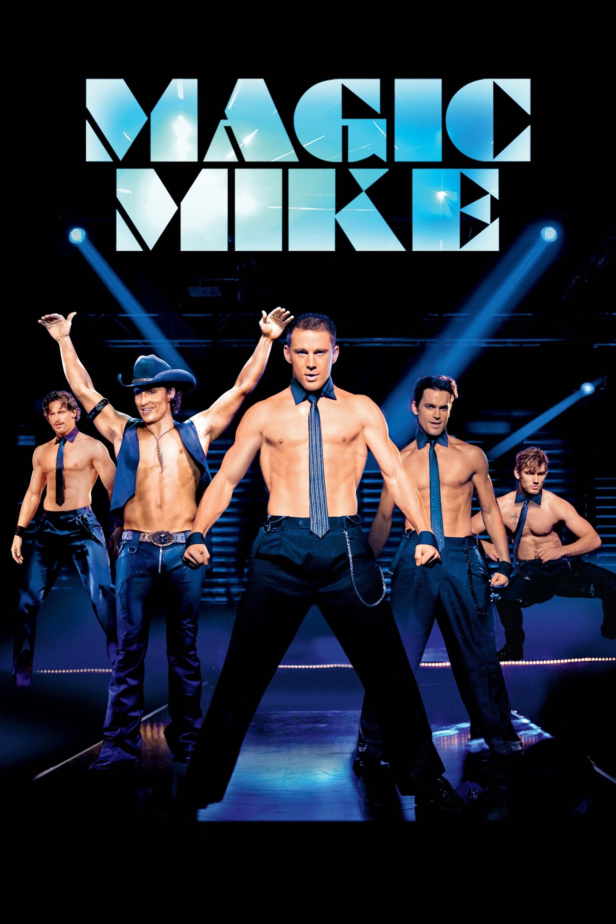 Magic Mike - Steven Soderbergh · 2012