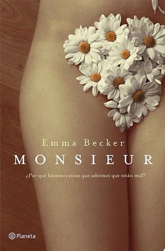 Monsieur - Emma Becker · 2013