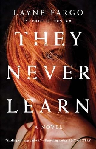 They Never Learn - Layne Fargo · 2021