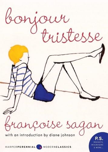 Bonjour Tristesse: A Novel - Francoise Sagan · 2008