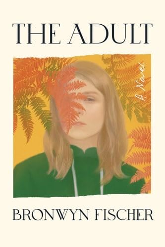The Adult - Bronwyn Fischer · 2023