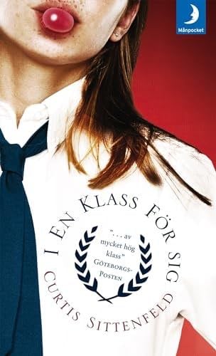 I en klass för sig - Curtis Sittenfeld · 2007