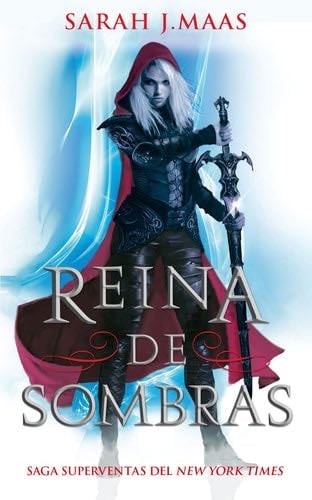 Reina de sombras - Sarah J. Maas · 2022