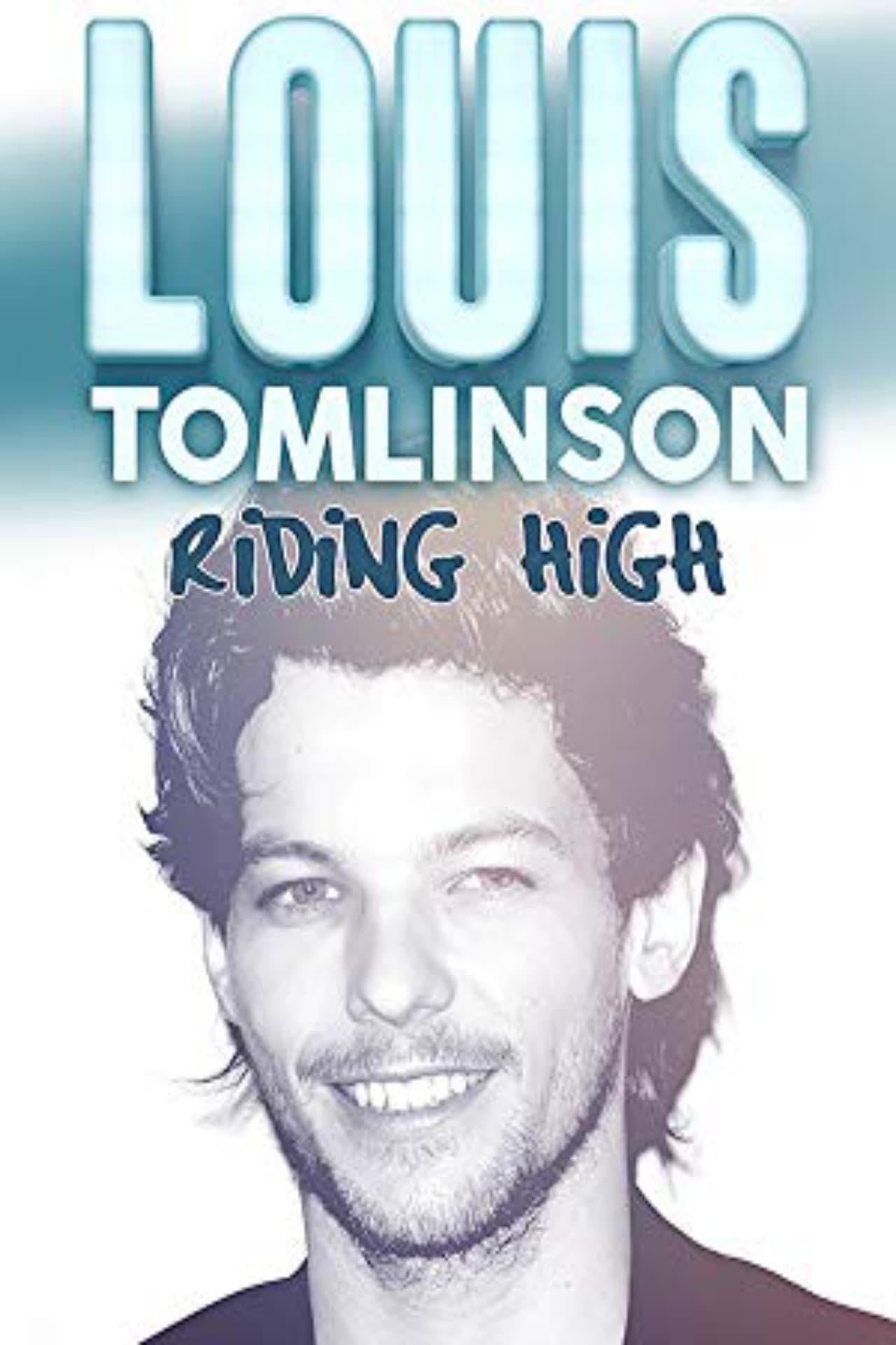 Louis Tomlinson: Riding High - Billy Simpson · 2016