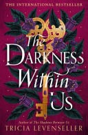 The Darkness Within Us - Tricia Levenseller · 2024