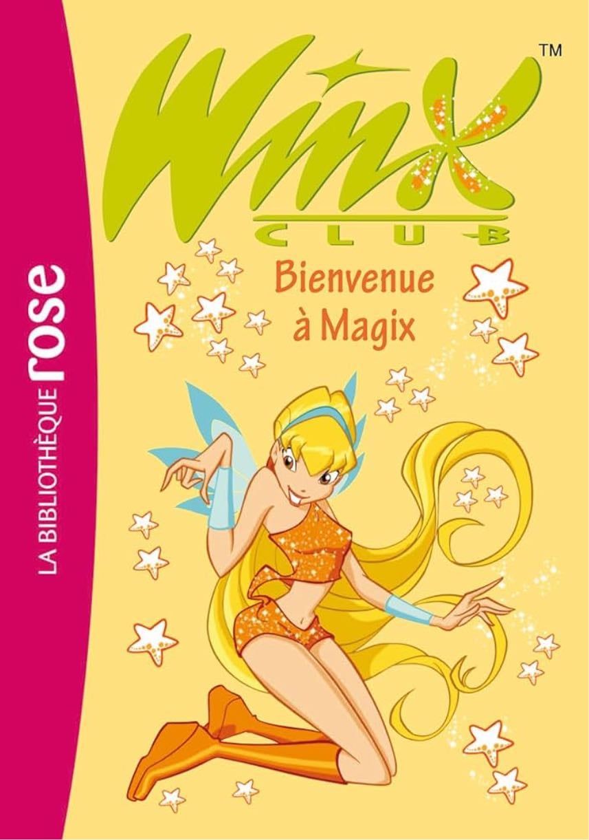 Winx club : bienvenue à Magix - Tome 2 • bibliothèque rose