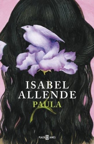 Paula (Spanish Edition) - Isabel Allende · 2014
