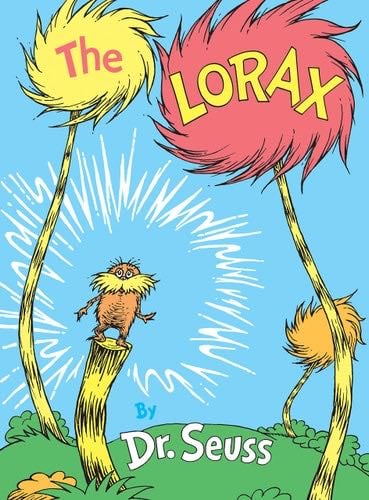 The Lorax - Dr. Seuss · 1971